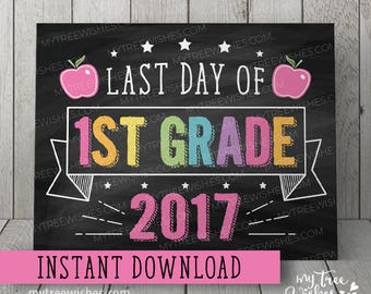Last Day of School Chalkboard Sign - Last Day of 1st Grade - Back to School Sign - Last Day of School Sign - 1st Grade Chalkboard