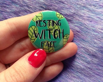 Resting witch face, slogan pin, witch pin, witch badge, 32mm pin badge, pinback button, witchy gifts, witch pin button, witchy wearable art