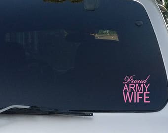 Proud Army Wife, Wife Decal, Wife Car Decal, Army Decal, Army Stickers, Car Decal, Car Stickers, Car Window Decal