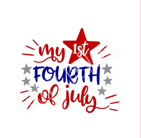 My First Fourth of July SVG Fourth Of July SVG Patriotic