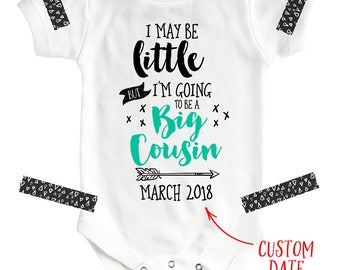 I May be a Little but I'm Going to be a Big Cousin, Big Cousin To Be, Pregnancy Announcement, Cousin Shirt, Cousin Baby Bodysuit Cute