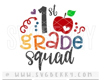 1st First Grade Squad SVG / Back To School Svg / 1st Grade Shirt 1st Grade Teacher Shirt / 1st Grade Outfit Tshirt / Cut Cutting files / Bj