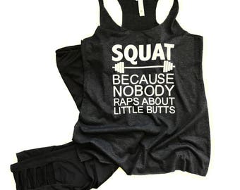Squat Tank Top Squat Because Nobody Raps About Little Butts