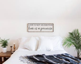 Love is Not An Emotion, Love is A Promise Wood Sign | Bedroom Decor | Farmhouse Signs | Rustic Signs | Romantic Signs | Wedding Gift |
