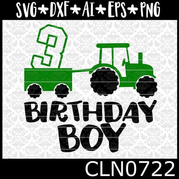 Download CLN0722 Birthday Boy Tractor 3 Year Old Wagon Boys Farmer SVG