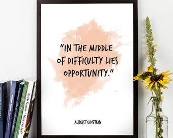 In the middle (...), Albert Einstein, Albert Einstein Quote, Albert Einstein Art, Watercolor Quote Poster, Inspiring Science Wall art,