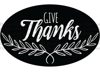Give Thanks SVG Cut File, DXF Cut File, Digital File, Cricut File, Silhouette File, Laurel svg, Wreath svg, Thanksgiving svg