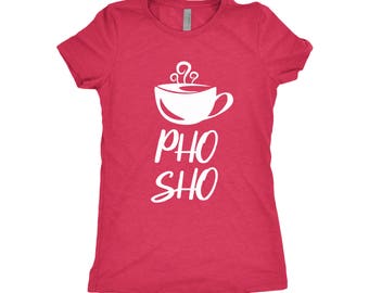 oh pho sho shirt