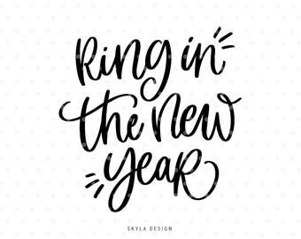 Ring in the new year Svg, Happy New Year SVG, Christmas SVG file, Christmas clipart, Hand lettered svg, Svg Commercial use, Winter svg