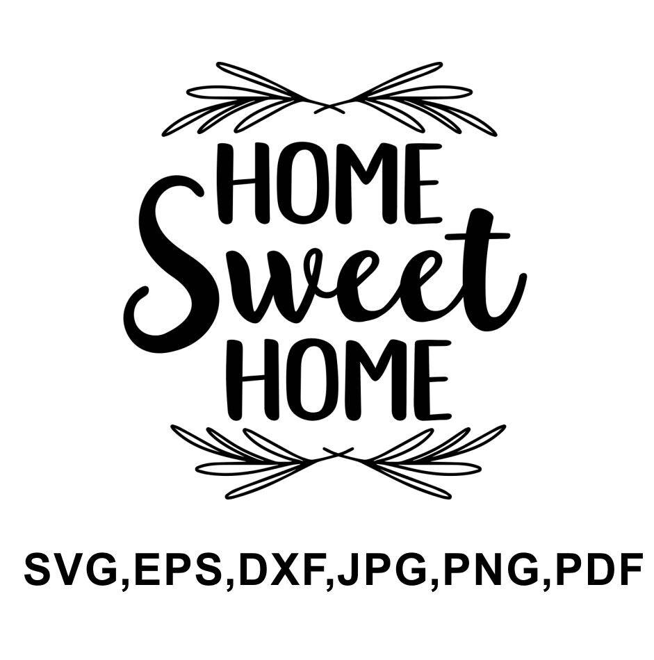 Download Home sweet home svg file - Home sweet home printable ...