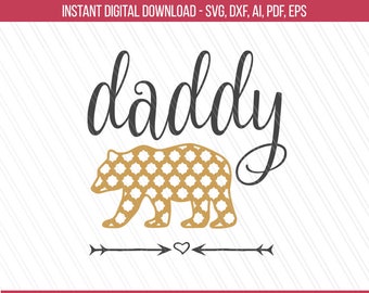 Daddy bear Svg, Papa bear svg, Father svg, Bear family svg cricut, Daddy bear clipart, Daddy bear tshirt, Cricut- Svg, Dxf, Ai, Pdf, Eps