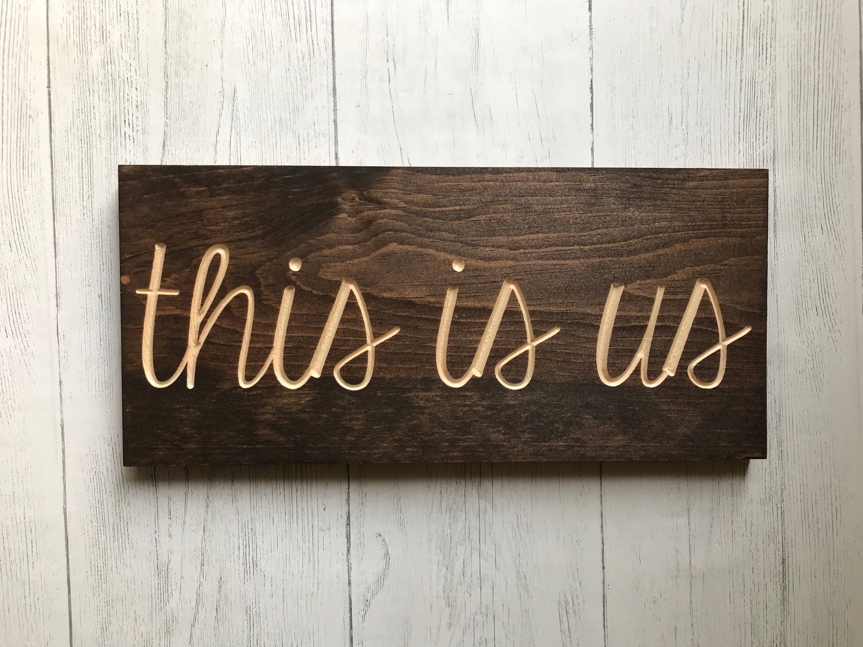 This Is Us Family Wood Sign Family Decor Housewarming