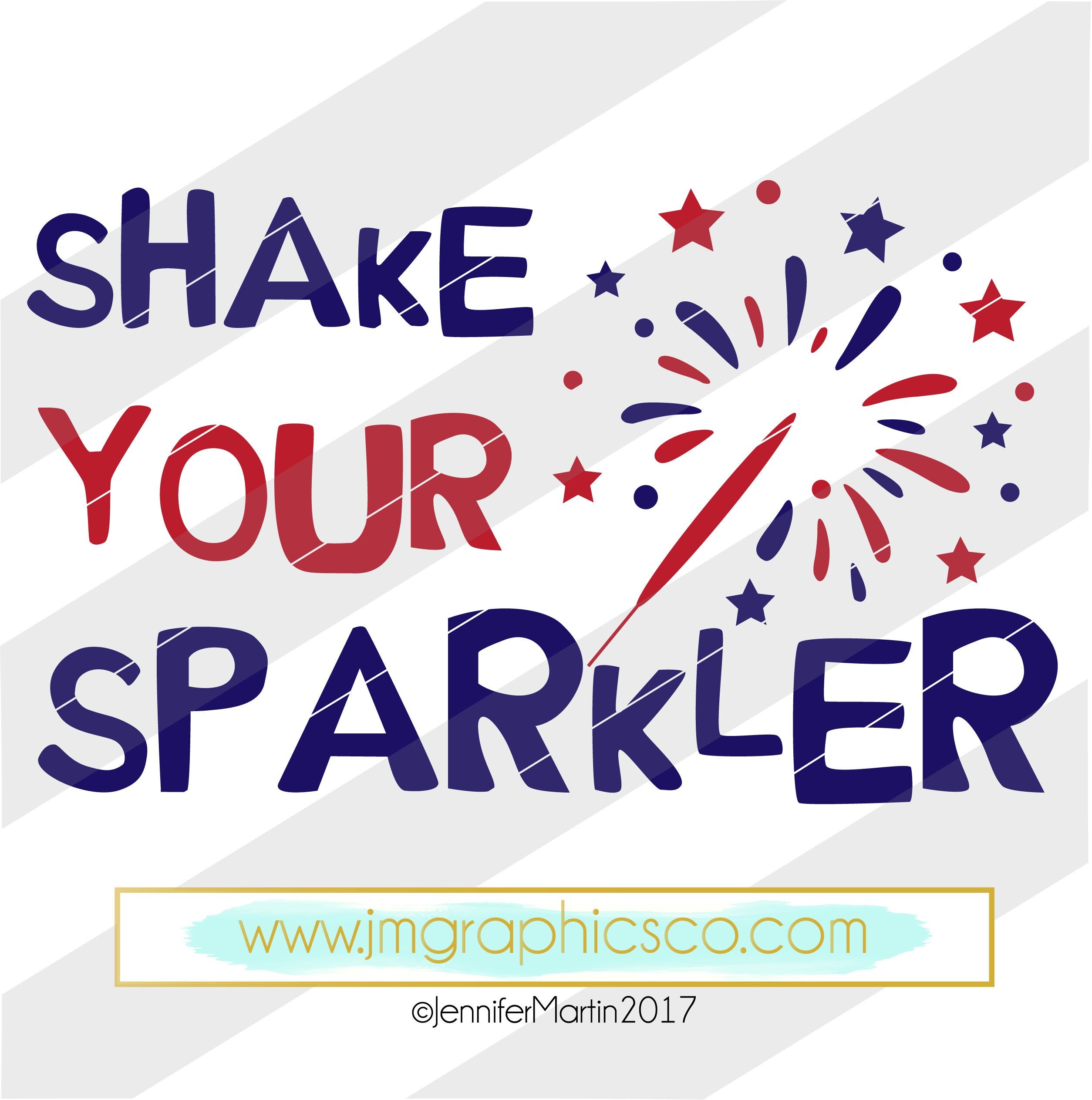 Download Shake your sparkler svg eps png cricut cameo scan N cut