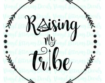SVG Raising my Tribe file | Cricut file | Cameo Silhouette file | SVG, jpg, png digital cut file download | Cutting machine file | Arrows