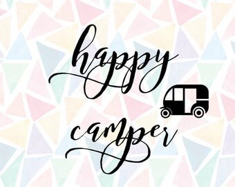 Sale! Happy Campers Vector SVG File. happy camper camping tent clipart svg - Cut or printable! Svg Files for Silhouette Cameo or Cricut