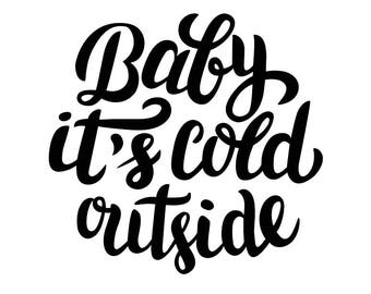 Free Free 65 Baby It&#039;s Cold Outside Svg SVG PNG EPS DXF File