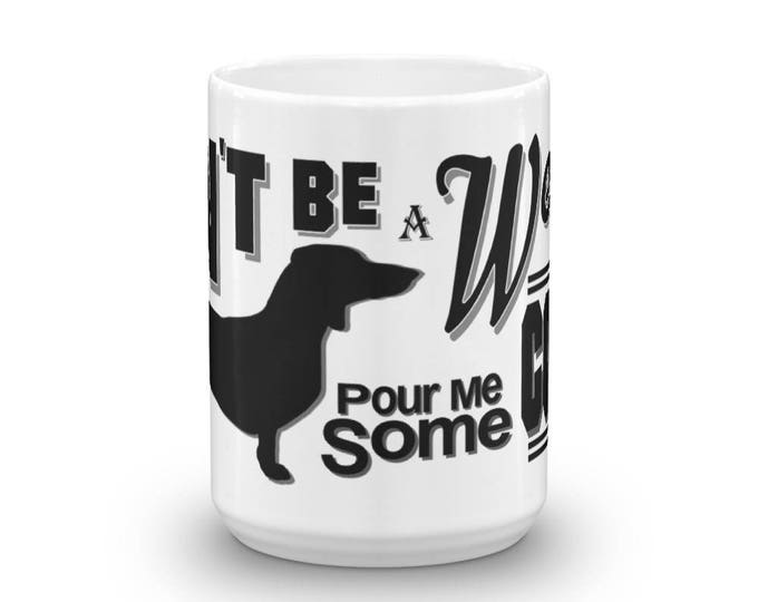 Weenie Dog Mug, Dachshund Coffee Cup, Weenie Dog Design, Dachshund Dog Lover Mug, Dog Gift Ideas