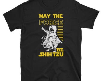 may the force be shih tzu shirt