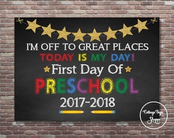First Day Of Preschool Sign, Off to great places, 7 x 5, 10 x 8, 14 x 11, DIGITAL, YOU PRINT, Chalkboard Wall Art, First Day Photo Op