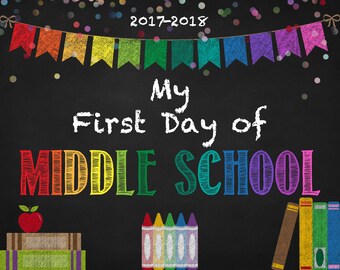 Back to School Sign - INSTANT Download - Middle School Printable - First Day of School - Kids Photo Prop - Back to School 2017 - Chalkboard