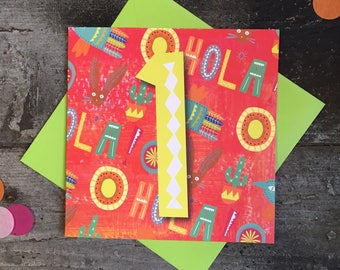 Happy First Birthday Card- Age 1 Birthday Card - You are 1 - Card for Girl - Card for Boy - Happy Birthday Card - Mexicana - fiesta - number