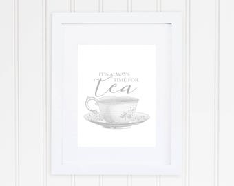It's Always Time For Tea Print, Kitchen Print