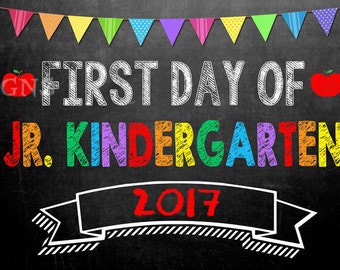 JR. KINDERGARTEN First Day of School Photo Props – Chalkboard 1st Day of School Sign – Junior School Year Calendar Year 2017-2018 Last Day