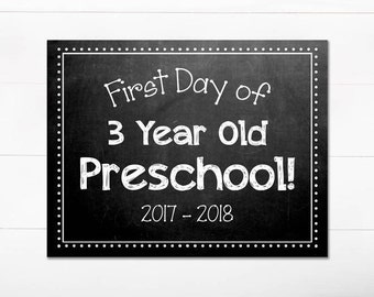 First Day of School Chalkboard Sign / 3 Year Old Preschool / First Day of School / Back to School Sign / 8.5x11 DIGITAL Printable JPEG