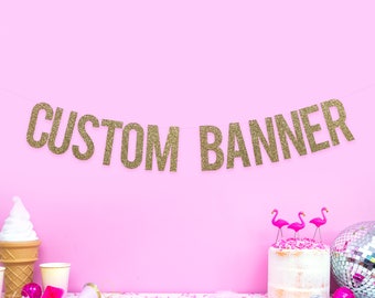 Custom Glitter Banner/ Custom Banner / Personalised Banner / Wedding Bachelorette Photoshoot Party Banner