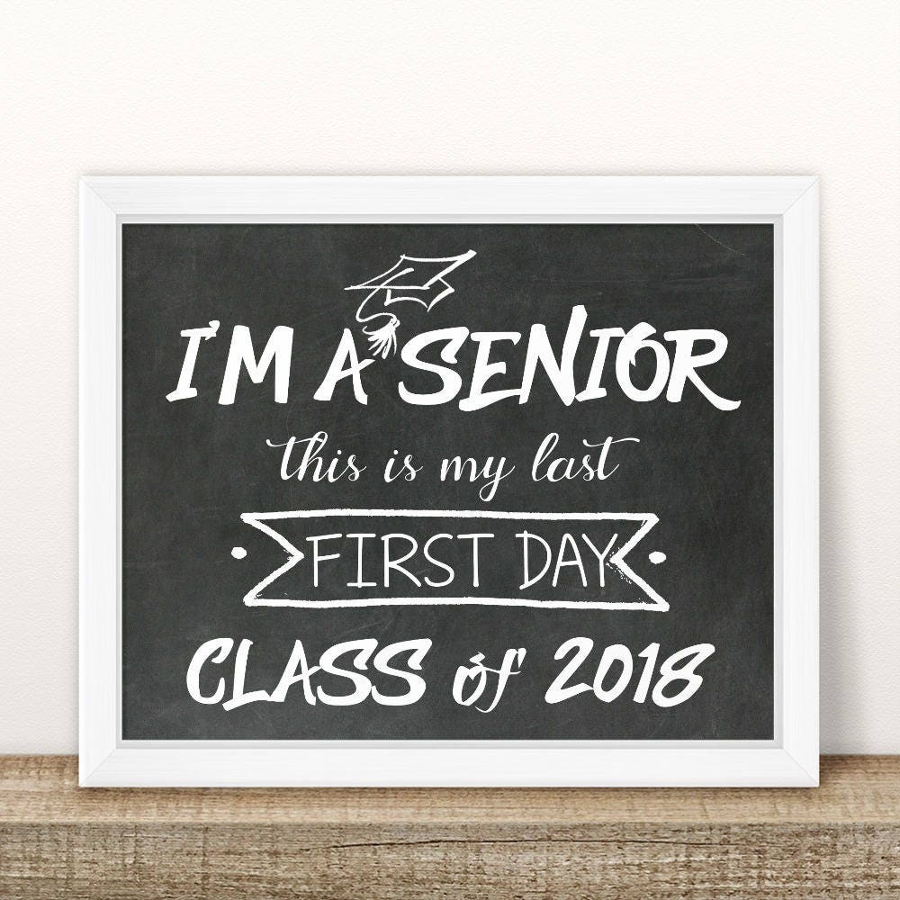 i-m-a-senior-first-day-of-senior-year-sign-printable