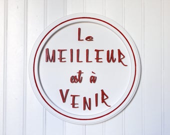 Panneau "Le meilleur est à venir", texte en 3D, fait main, rouge/orange, fond blanc - Board, wall decoration white and red, text in French