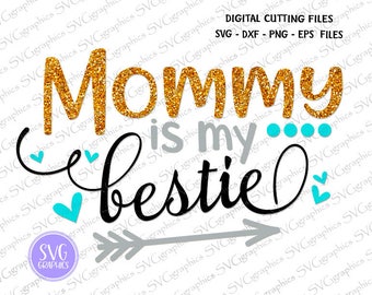 Download Mommy is my bff | Etsy