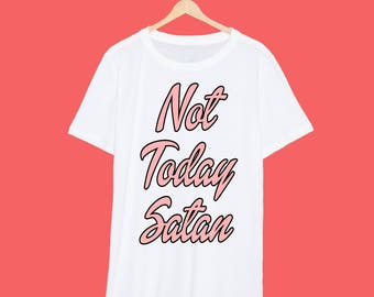 Not Today Satan Ru Pauls Drag Race White T Shirt