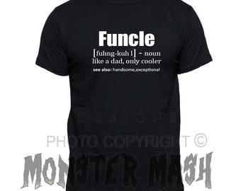 Funcle T- Shirt, Funcle Tee Shirt, Funcle Definition, Uncle t shirt funny clothing