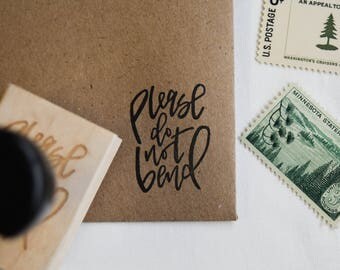 Please Do No Bend Hand Lettered Calligraphy Stamp
