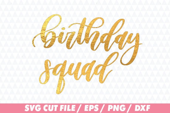 Download Birthday squad svg Birthday svg Birthday cricut Squad svg