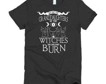 we are the granddaughters of the witches shirt