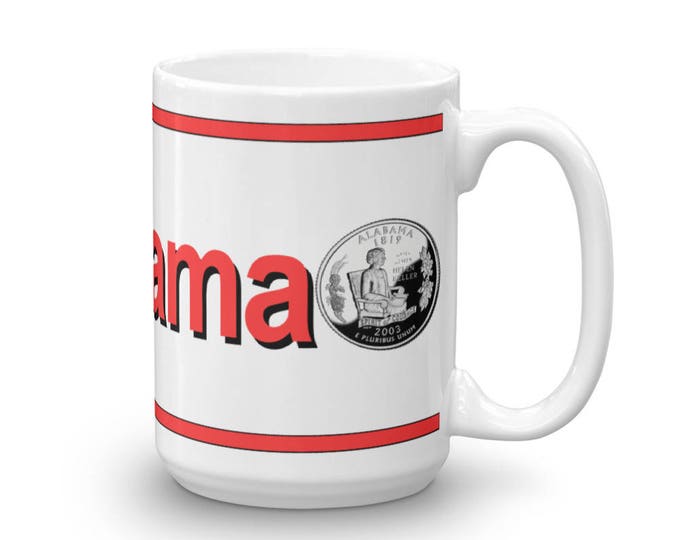 Alabama Mug, Alabama Keepsake, Alabama Memorial Cup, Alabama Pride, Alabama Coffee Cup, Alabama Coffeee Mug