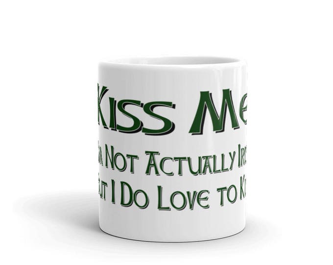 St. Patrick's Day, Kiss Me I'm Irish, Mugs, Clover Lover, St. Pattie's Day, Celtic Theme, Clover Kiss Me, Kiss Me, Unique, Funny, Gift Ideas