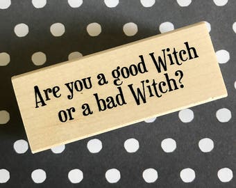 Good Witch Bad Witch RUBBER STAMP