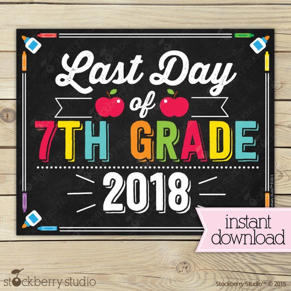 items-similar-to-last-day-of-7th-grade-sign-last-day-of-school