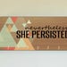 Race Medal Holder /  Race Medal Hanger. "Nevertheless She Persisted"  Wood Wall Mounted Wood Organizer. CUSTOMIZATION Available