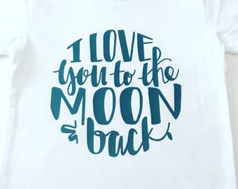 Kids I Love You To The Moon And Back Shirt, Adults I Love You to the Moon and Back Shirts, Kids I Love You to the Moon and Back, Trendy Tops