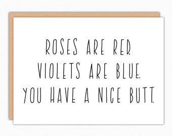 Funny Anniversary Card. Love Card. For Boyfriend. For Girlfriend. For Wife. For Him. For Her. Love Cards. Roses are red nice butt