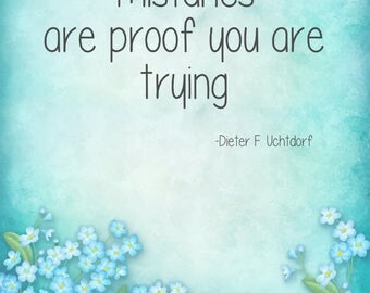 Digital Download - Mistakes are Proof - Dieter F. Uchtdorf