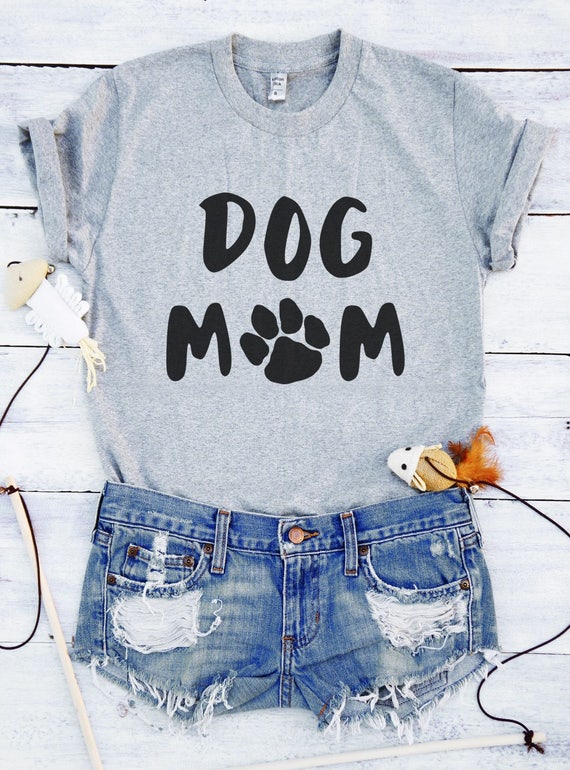 Dog mom shirt dog gifts funny graphic shirt mom gifts women