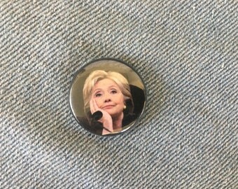over it Hillary, 1" Pinback Button, Hillary Clinton Pin