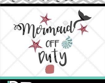 Free Free 322 Mermaid Off Duty Svg SVG PNG EPS DXF File