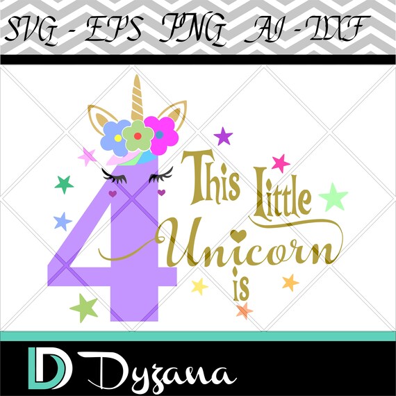 Download This Little Unicorn is 4 svg Birthday Girl svg Layered