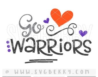 Warriors SVG / Go Warriors SvG / Football SvG Cheer Svg / Live Love Football Mom Svg / Football Sister Svg / School Spirit / Cut File /Bk Bm